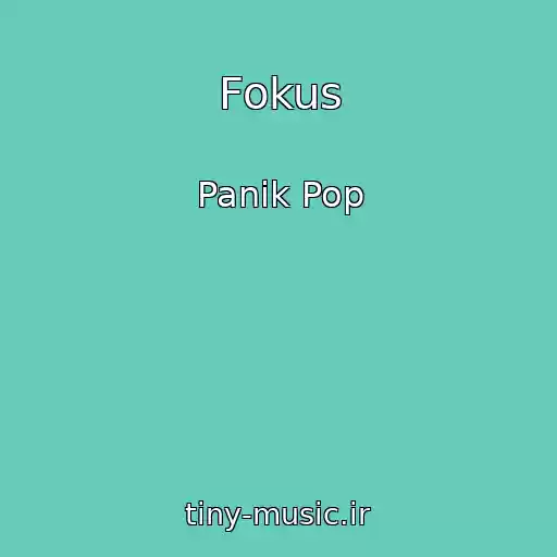 کاور آهنگ Fokus از Panik Pop
