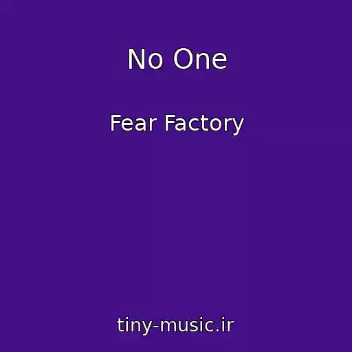 کاور آهنگ No One از Fear Factory