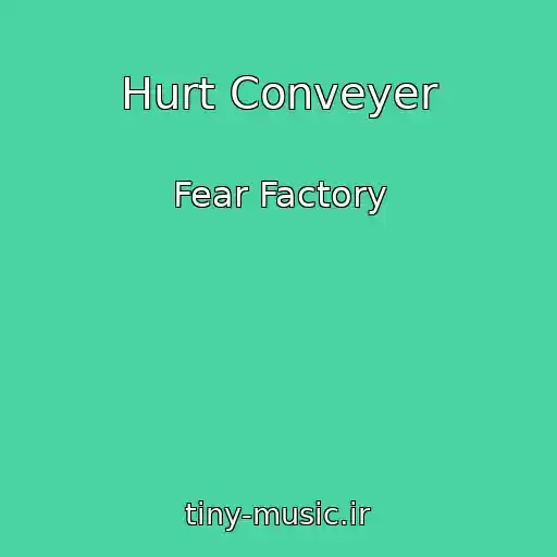 کاور آهنگ Hurt Conveyer از Fear Factory