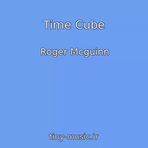 کاور آهنگ Time Cube از Roger Mcguinn