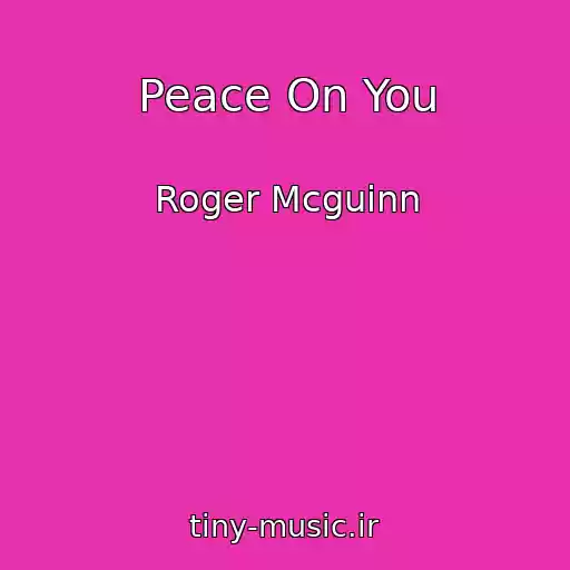 کاور آهنگ Peace On You از Roger Mcguinn
