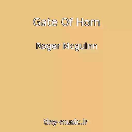 کاور آهنگ Gate Of Horn از Roger Mcguinn