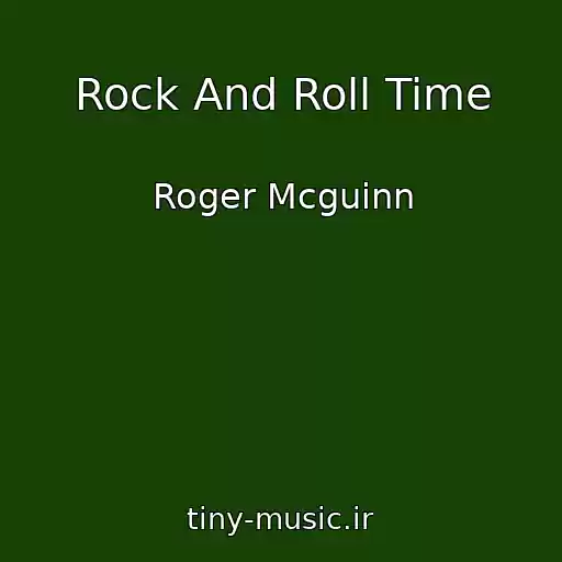 کاور آهنگ Rock And Roll Time از Roger Mcguinn