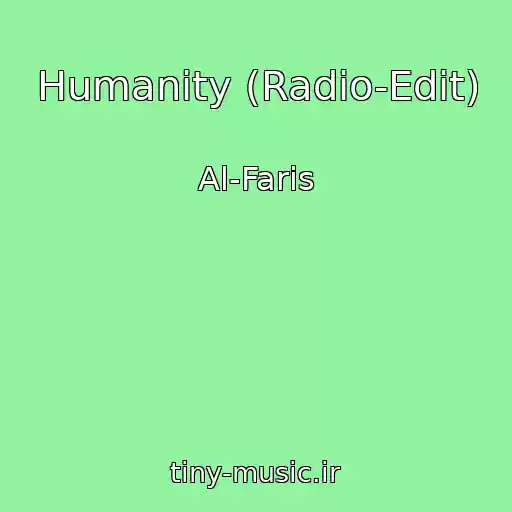 کاور آهنگ Humanity (Radio-Edit) از Al-Faris