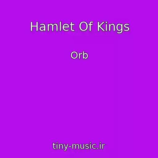 کاور آهنگ Hamlet Of Kings از Orb