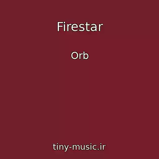 کاور آهنگ Firestar از Orb