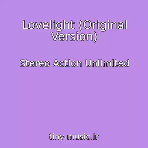 کاور آهنگ Lovelight (Original Version) از Stereo Action Unlimited