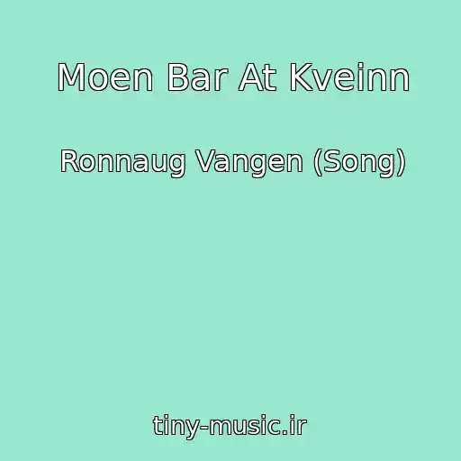 کاور آهنگ Moen Bar At Kveinn از Ronnaug Vangen (Song)