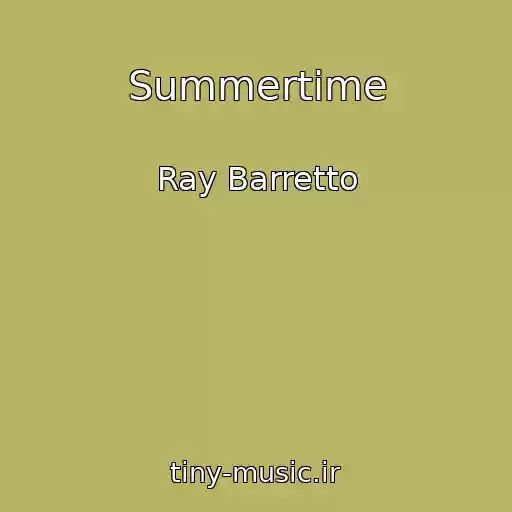 کاور آهنگ Summertime از Ray Barretto
