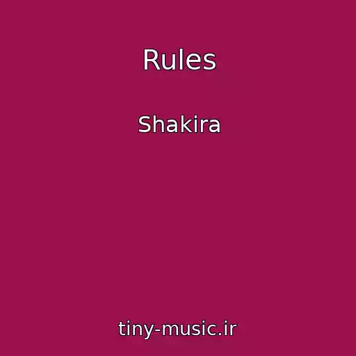 کاور آهنگ Rules از Shakira