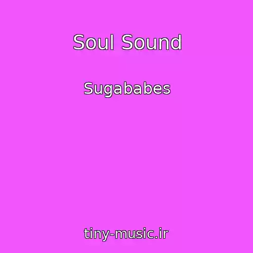 کاور آهنگ Soul Sound از Sugababes