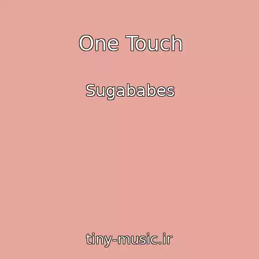 کاور آهنگ One Touch از Sugababes