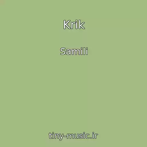کاور آهنگ Krik از Samili
