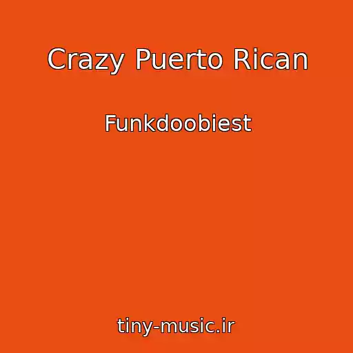 کاور آهنگ Crazy Puerto Rican از Funkdoobiest