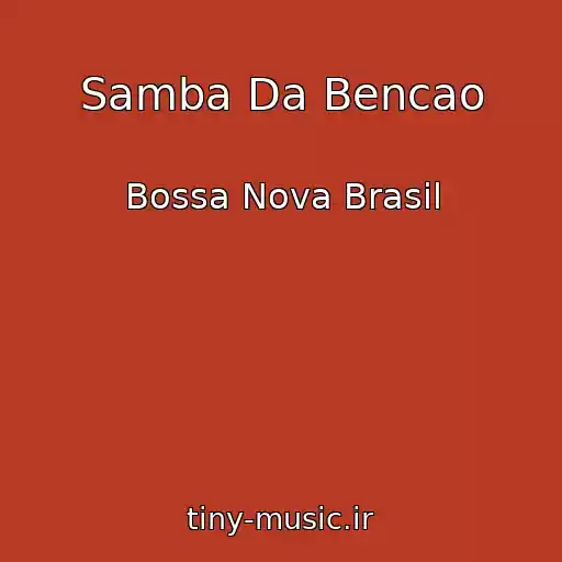 کاور آهنگ Samba Da Bencao از Bossa Nova Brasil