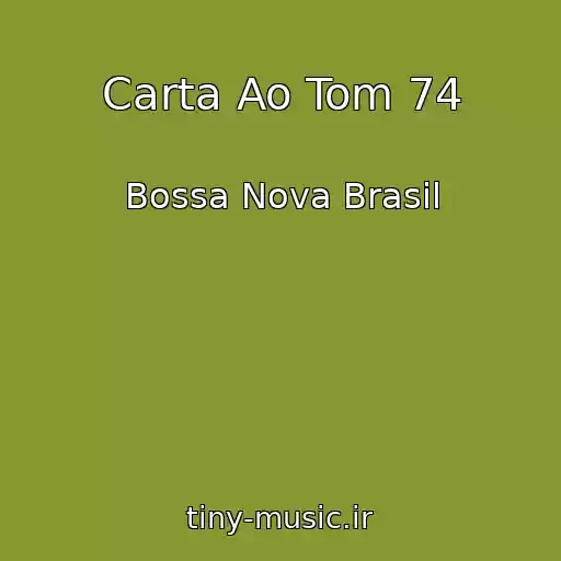 کاور آهنگ Carta Ao Tom 74 از Bossa Nova Brasil