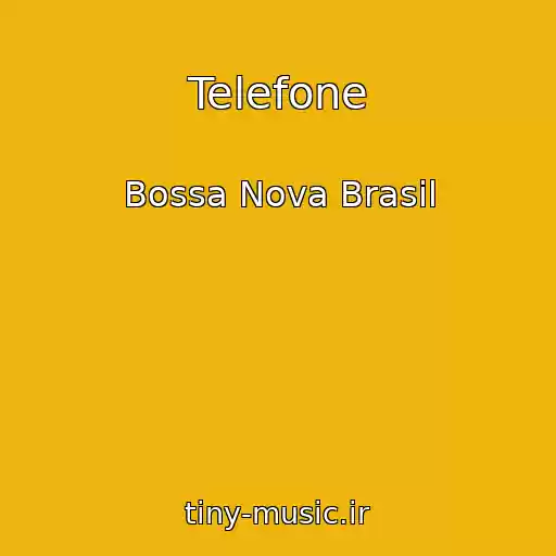 کاور آهنگ Telefone از Bossa Nova Brasil