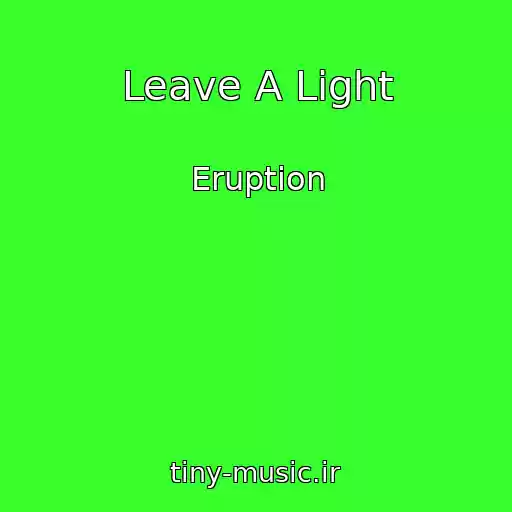 کاور آهنگ Leave A Light از Eruption
