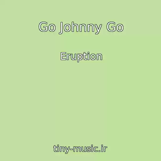 کاور آهنگ Go Johnny Go از Eruption