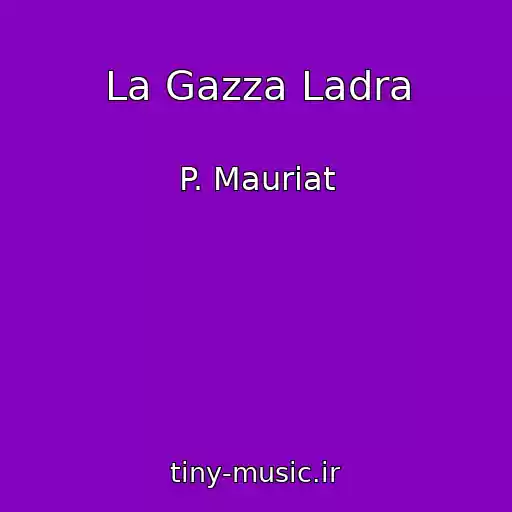 کاور آهنگ La Gazza Ladra از P. Mauriat