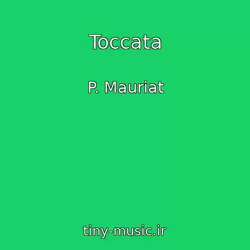 کاور آهنگ Toccata از P. Mauriat