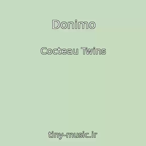 کاور آهنگ Donimo از Cocteau Twins