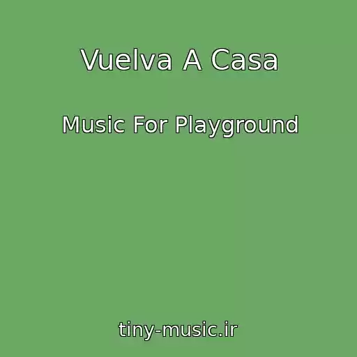 کاور آهنگ Vuelva A Casa از Music For Playground