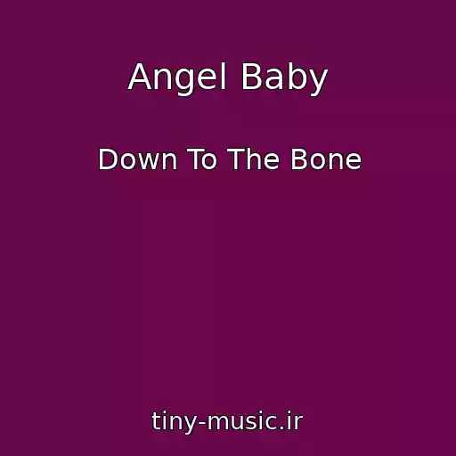 کاور آهنگ Angel Baby از Down To The Bone