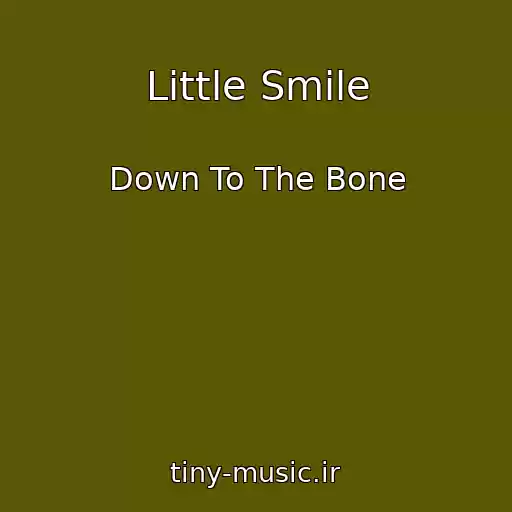 کاور آهنگ Little Smile از Down To The Bone