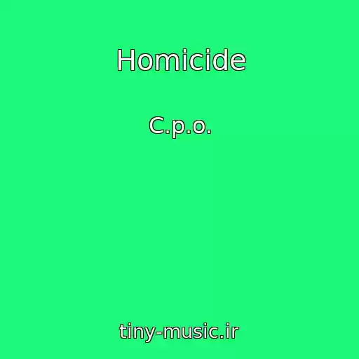 کاور آهنگ Homicide از C.p.o.