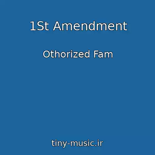 کاور آهنگ 1St Amendment از Othorized Fam