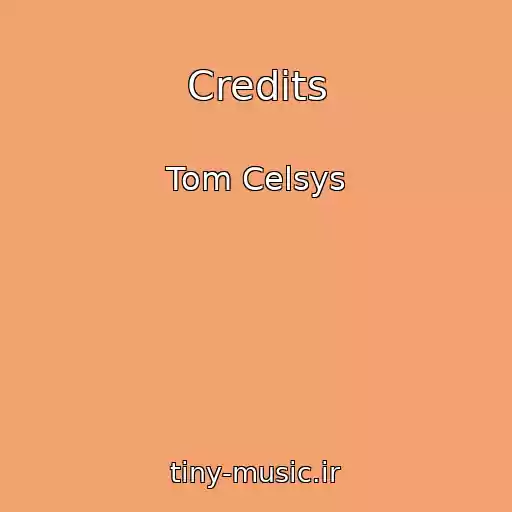 کاور آهنگ Credits از Tom Celsys