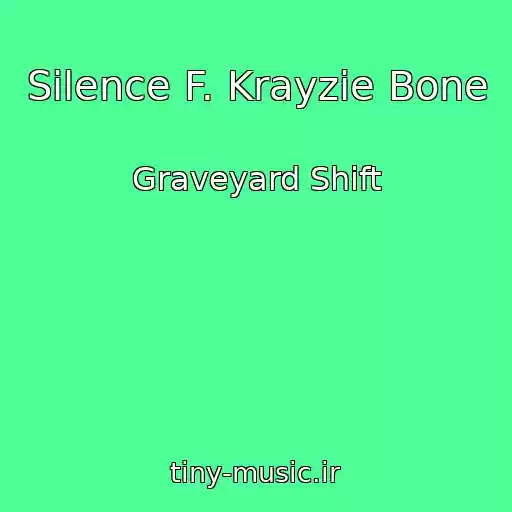 کاور آهنگ Silence F. Krayzie Bone از Graveyard Shift