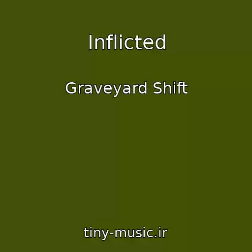 کاور آهنگ Inflicted از Graveyard Shift