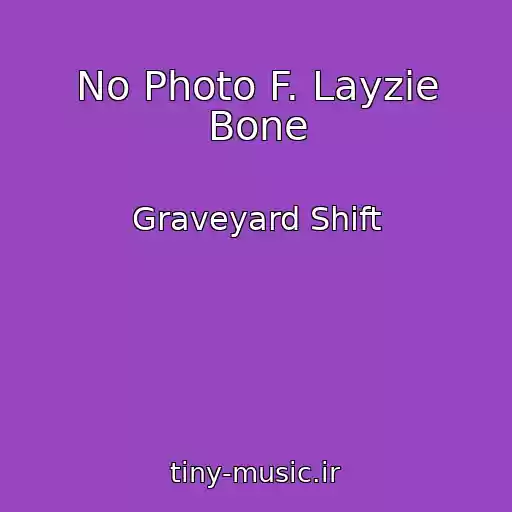 کاور آهنگ No Photo F. Layzie Bone از Graveyard Shift