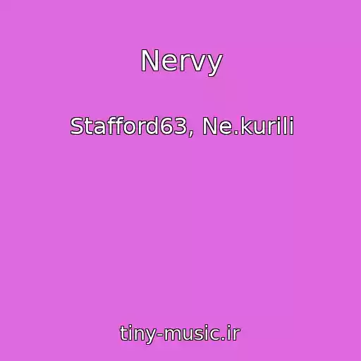 کاور آهنگ Nervy از Stafford63, Ne.kurili