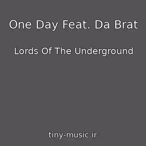 کاور آهنگ One Day Feat. Da Brat از Lords Of The Underground