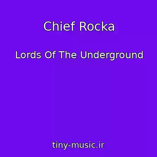 کاور آهنگ Chief Rocka از Lords Of The Underground
