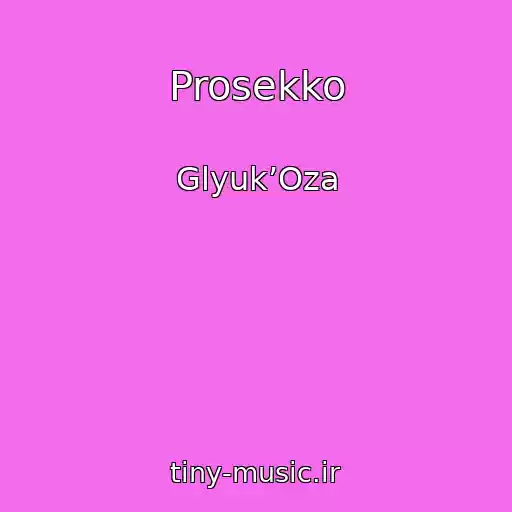کاور آهنگ Prosekko از Glyuk’Oza