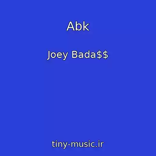 کاور آهنگ Abk از Joey Bada$$