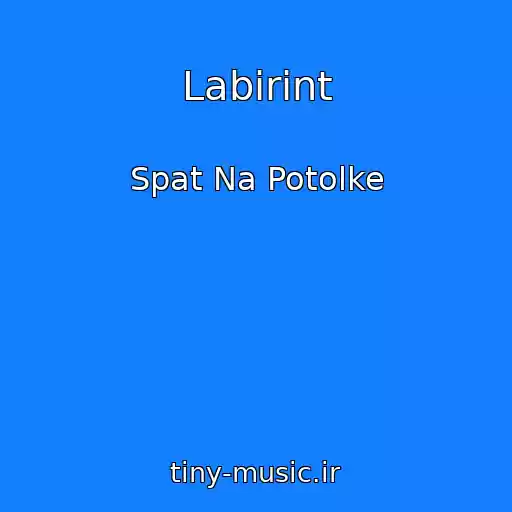 کاور آهنگ Labirint از Spat Na Potolke