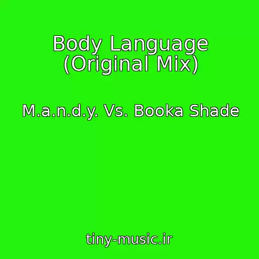 کاور آهنگ Body Language (Original Mix) از M.a.n.d.y. Vs. Booka Shade