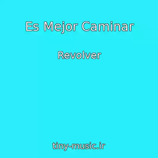 کاور آهنگ Es Mejor Caminar از Revolver