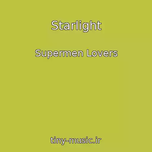 کاور آهنگ Starlight از Supermen Lovers
