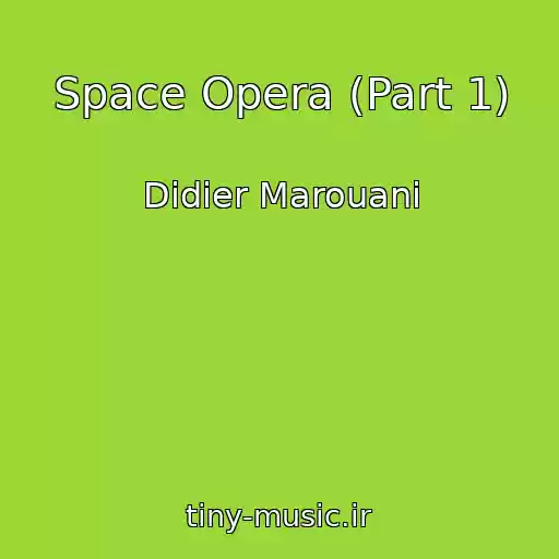 کاور آهنگ Space Opera (Part 1) از Didier Marouani