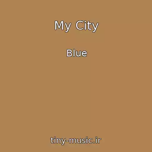 کاور آهنگ My City از Blue