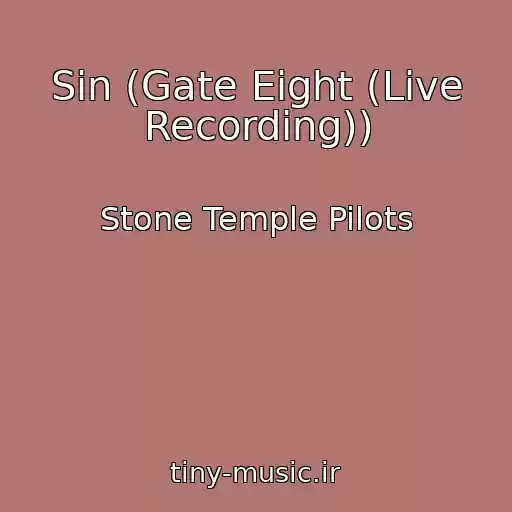 کاور آهنگ Sin (Gate Eight (Live Recording)) از Stone Temple Pilots