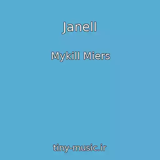 کاور آهنگ Janell از Mykill Miers