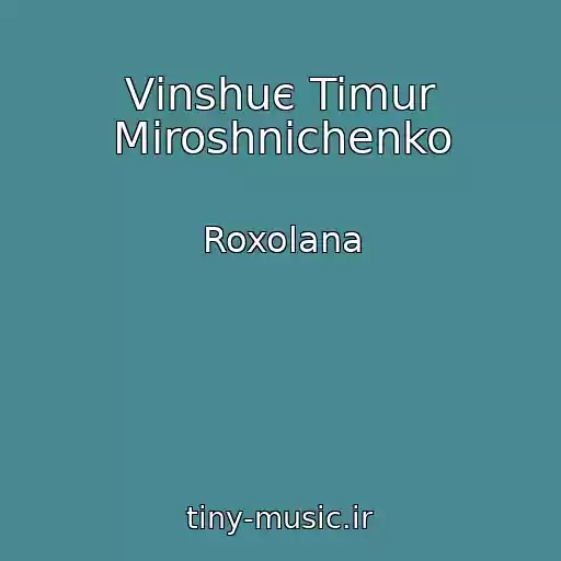 کاور آهنگ Vіnshuє Timur Mіroshnichenko از Roxolana