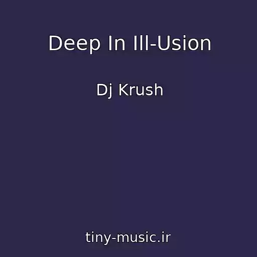 کاور آهنگ Deep In Ill-Usion از Dj Krush